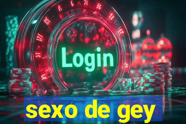 sexo de gey